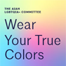 2024 Wear Your True Colors Happy Hour!