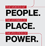 People. Place. Power.